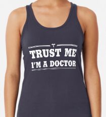 Trust Me, I'm a Doctor Women's Tank Top