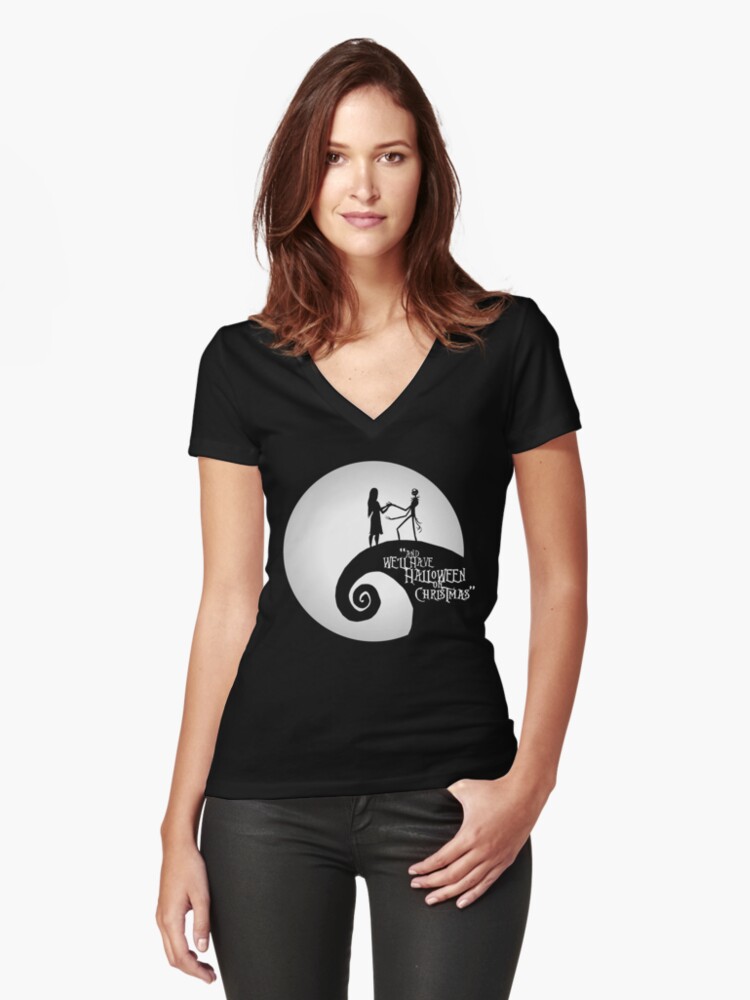 and well have halloween on christmas womens fitted v neck t shirt - We Ll Have Halloween On Christmas and well have halloween on christmas womens fitted v neck t shirt - We Ll Have Halloween On Christmas