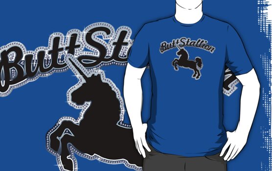 butt stallion t shirt