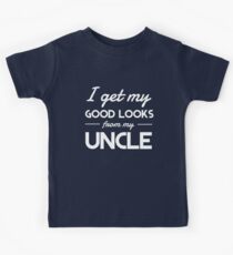 I get my good lucks from my uncle Kids Tee