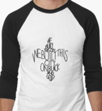 We Built This City Men's Baseball ¾ T-Shirt