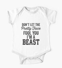 Don't Let The Pretty Face Fool You I'm A Beast One Piece - Short Sleeve