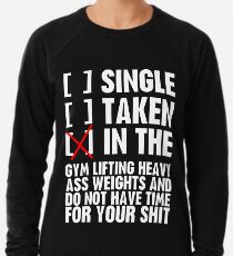 Relationship status GYM Lightweight Sweatshirt