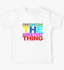 The sweetest thing Kids Tee