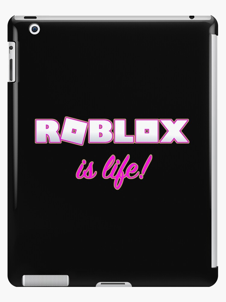 Roblox Is Life Gaming Ipad Case Skin By T Shirt Designs Redbubble - how to create shirt on roblox ipad