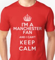 Keep Calm I Support Manchester United Unisex T-Shirt