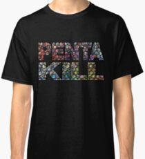 PENTAKILL newer Classic T-Shirt