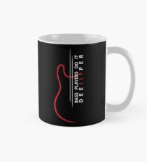 Bass Players Do It Deeper! Mug