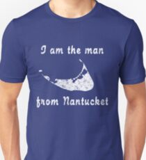 I am the man from nantucket Unisex T-Shirt
