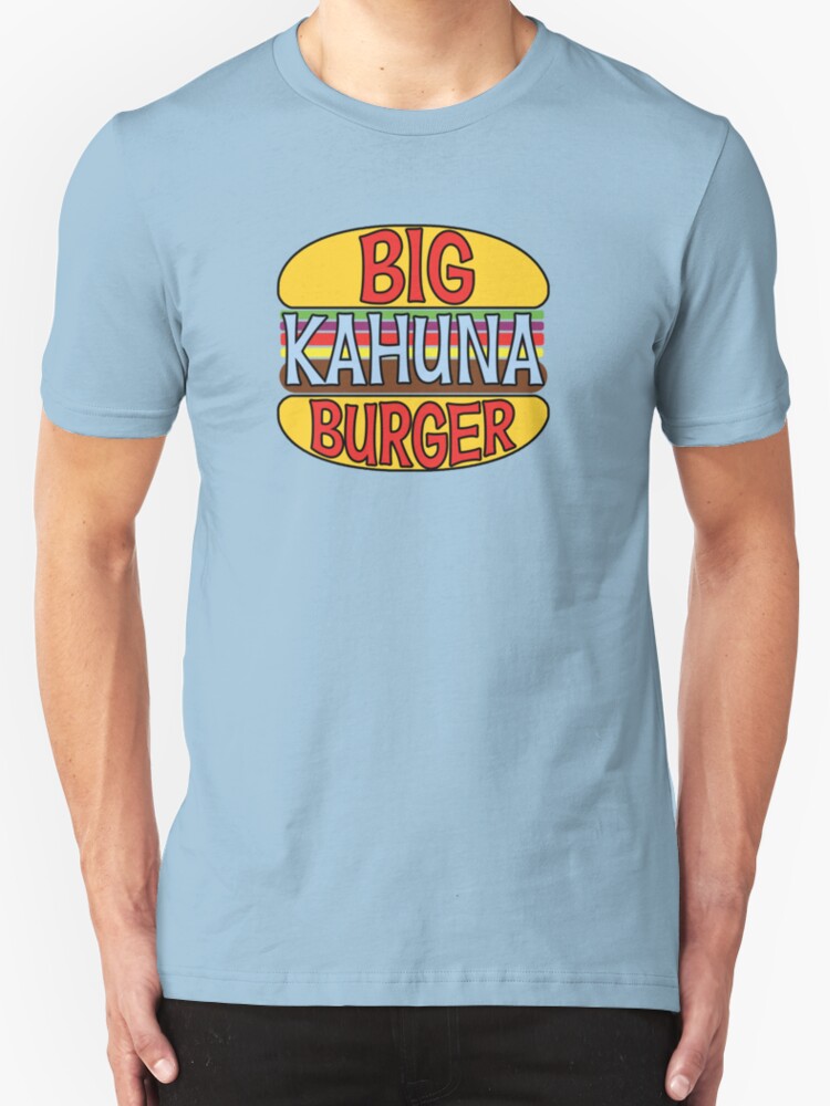 big kahuna shirt