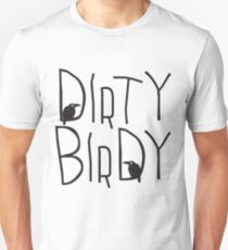 Dirty Birdy Unisex T-Shirt