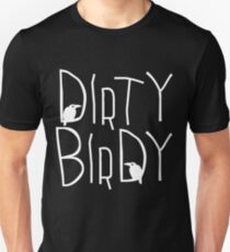 Dirty Birdy Unisex T-Shirt