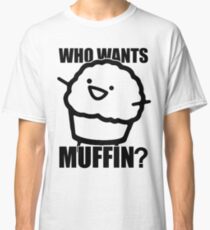 ASDFMOVIE 7 - Who wants muffin? Classic T-Shirt