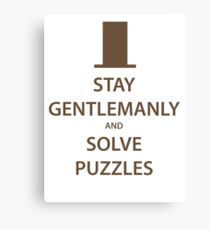 STAY GENTLEMANLY and SOLVE PUZZLES (brown) Canvas Print