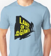 Land Of The Giants Unisex T-Shirt