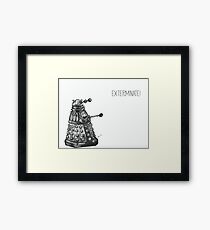 Exterminate Framed Print