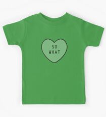 So What Kids T-Shirt
