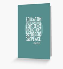 "Education Breeds Confidence" Confucius merch! Greeting Card