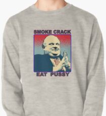#robford smoke crack eat pussy Pullover