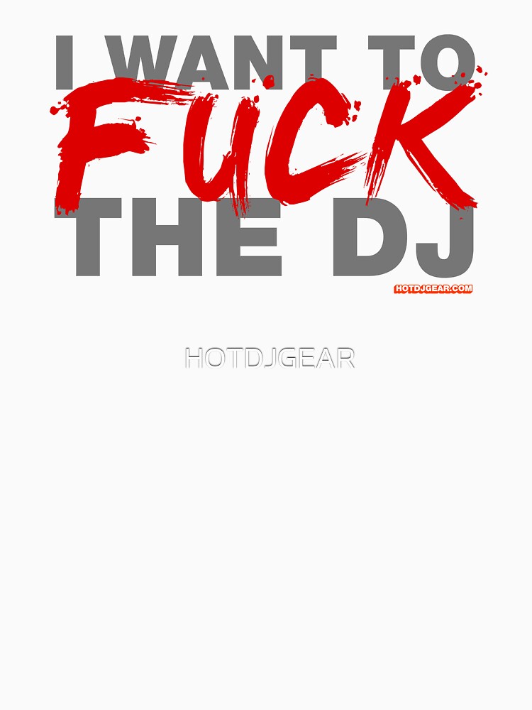 i want to fuck the dj Porn wmv clips