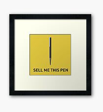 Sell Me This Pen - Wolf of Wall Street Framed Print