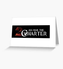 All Hail the Charter Greeting Card