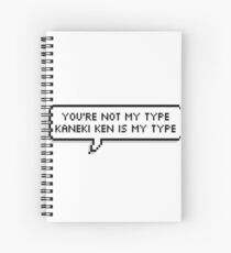 You're Not My Type Spiral Notebook