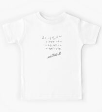 Standard model - and that's it! Kids Tee