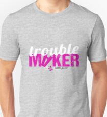 trouble maker Unisex T-Shirt