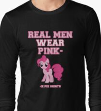 Real Men Wear Pink-ie Pie Shirts Long Sleeve T-Shirt