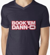BOOK 'EM DANN-O! Men's V-Neck T-Shirt