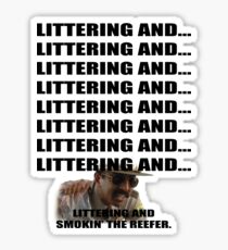 Littering And #1 Sticker