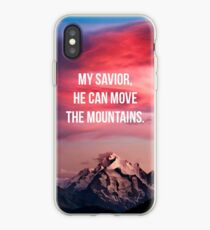 My Saviour He Can Move The Mountians iPhone Case