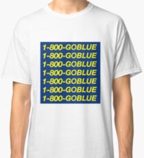 1-800-GOBLUE – University of Michigan Hotline Bling Classic T-Shirt