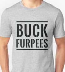 Buck Furpees Unisex T-Shirt