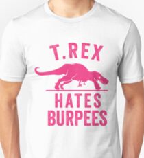 T Rex Hates Burpees Unisex T-Shirt