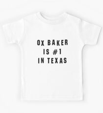 Ox Baker Is #1 In Texas Kids Tee