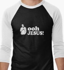 "Oh Jesus!"- Bill Burr Men's Baseball ¾ T-Shirt