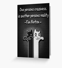 One Persons Craziness Greeting Card