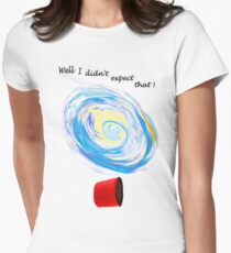 I didn't expect that Women's Fitted T-Shirt