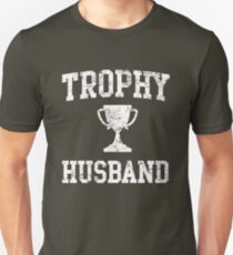 Trophy Husband Unisex T-Shirt