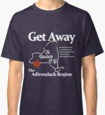 Get Away To Upstate New York Classic T-Shirt