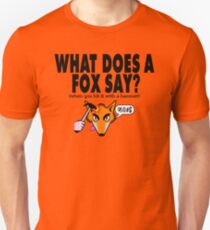 What Does A Fox Say Unisex T-Shirt