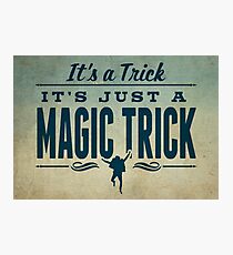 It’s a Trick! Photographic Print