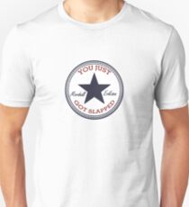 You Just Got Converse Slapped Unisex T-Shirt