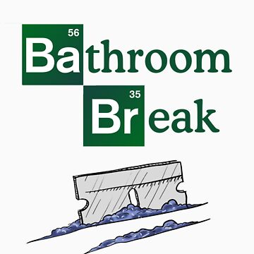 Bathroom Break Sticker for Sale by some soolma