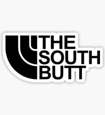The south butt Sticker