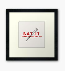 Bat it! - Zombie Survival Tools Framed Print