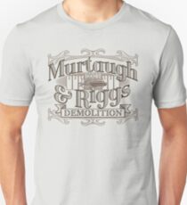Murtaugh & Riggs Demolition Unisex T-Shirt
