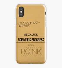 Transmogrifier - Goes 'Boink' iPhone Case/Skin